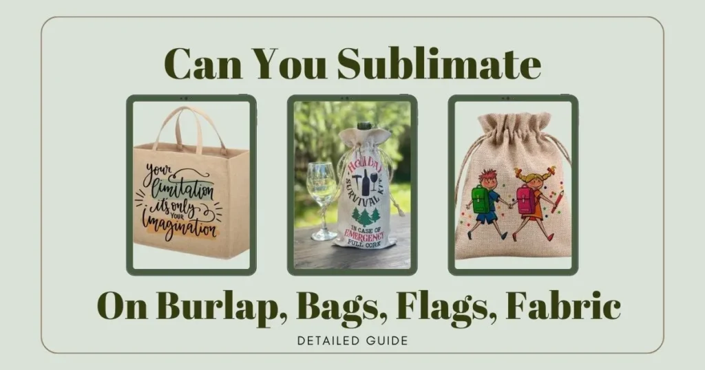 Can You Sublimate On Burlap