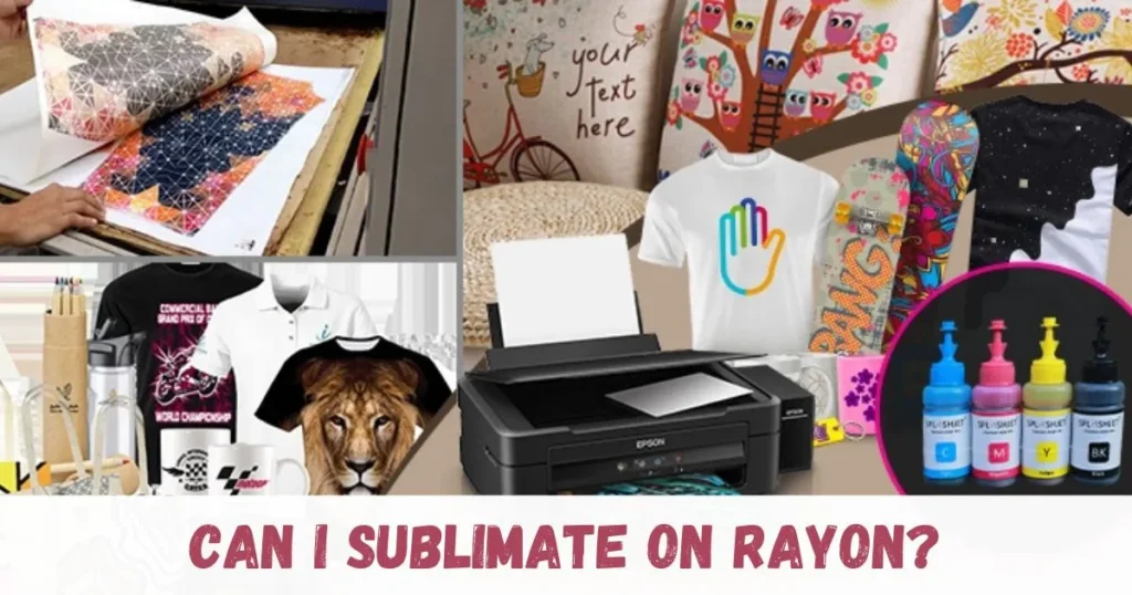 Can I Sublimate On Rayon